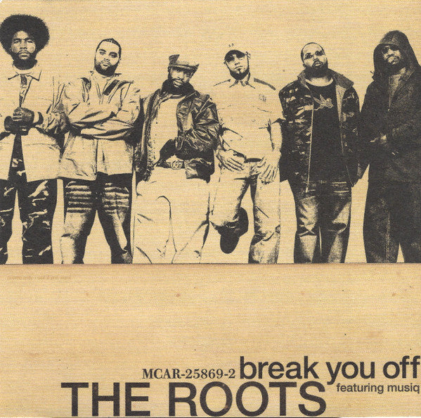 The Roots Featuring Musiq Soulchild : Break You Off (CD, Single, Promo)