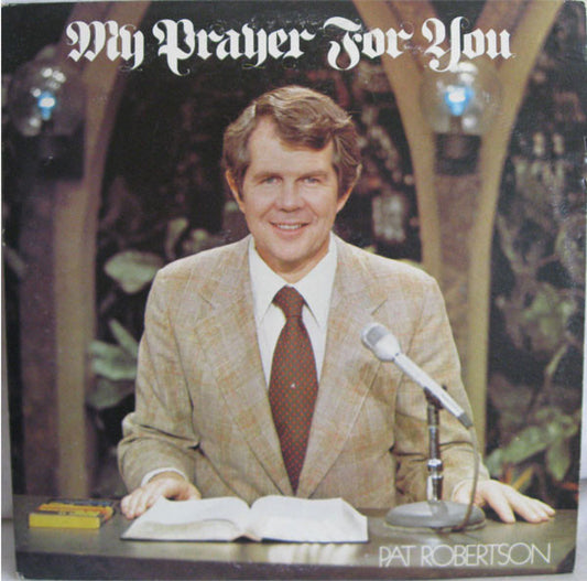 Pat Robertson : My Prayer For You (2xLP, Album, Gat)