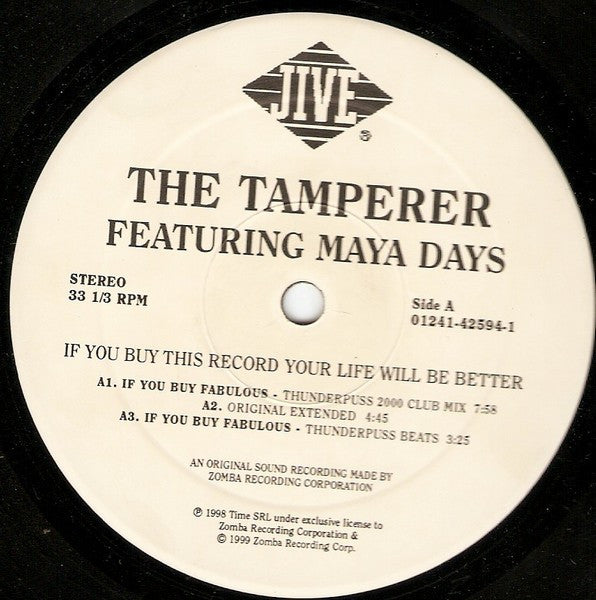 The Tamperer Featuring Maya Days : If You Buy This Record Your Life Will Be Better (12")