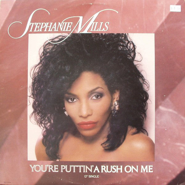 Stephanie Mills : (You're Puttin') A Rush On Me (12", Single)