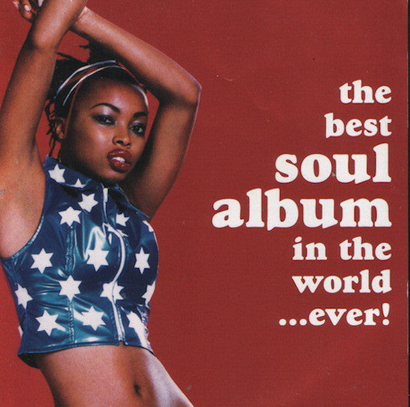 Various : The Best Soul Album In The World...Ever! (CD, Comp)