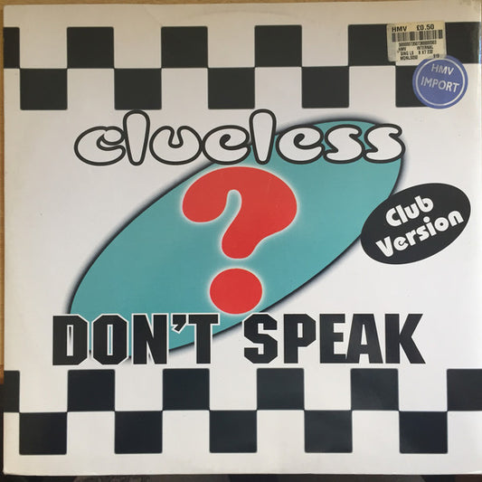 Clueless : Don't Speak (12")