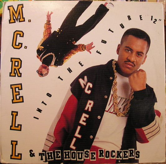 MC Rell & The Houserockers : Into The Future (12")