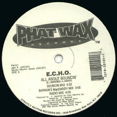 E.C.H.O. (2) : All About Bouncin' (12")