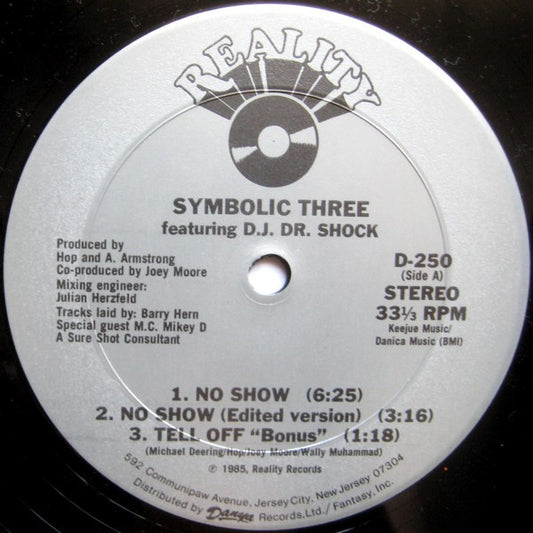 Symbolic Three Featuring DJ Dr. Shock : No Show (12")
