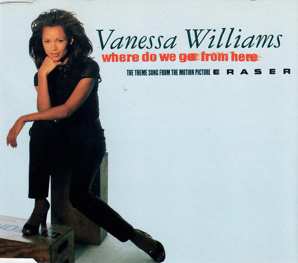 Vanessa Williams : Where Do We Go From Here (The Theme Song From The Motion Picture Eraser) (CD, Single)