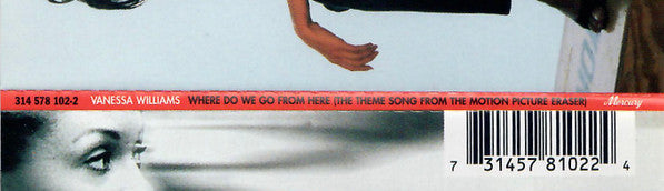 Vanessa Williams : Where Do We Go From Here (The Theme Song From The Motion Picture Eraser) (CD, Single)