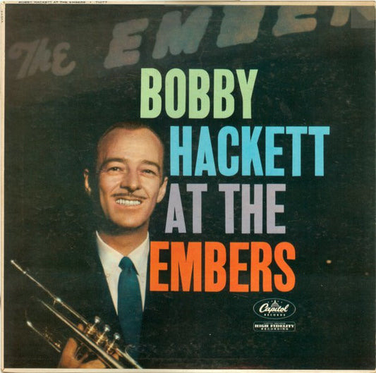 The Bobby Hackett Quartet : Bobby Hackett At The Embers (LP, Mono)