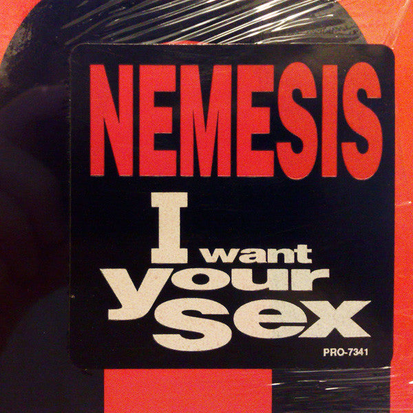 Nemesis (3) : I Want Your Sex (12")