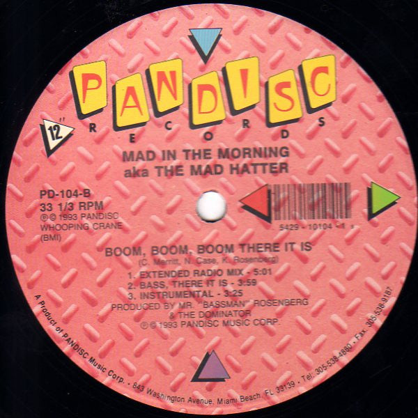 Mad In The Morning aka Mad Hatter : Boom, Boom, Boom There It Is (12")