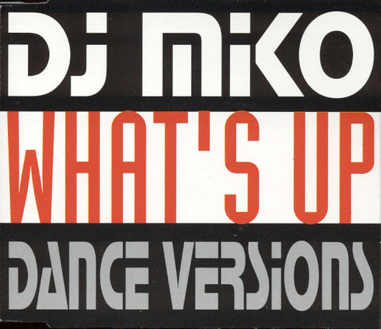 DJ Miko : What's Up (Dance Versions) (CD, Maxi)