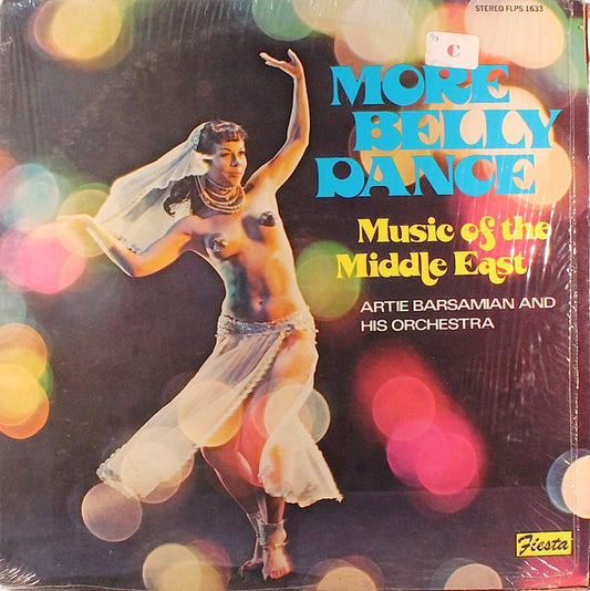Artie Barsamian & His Orchestra : More Belly Dance - Music Of The Middle East (LP, Album)