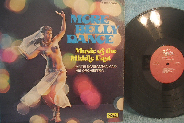 Artie Barsamian & His Orchestra : More Belly Dance - Music Of The Middle East (LP, Album)