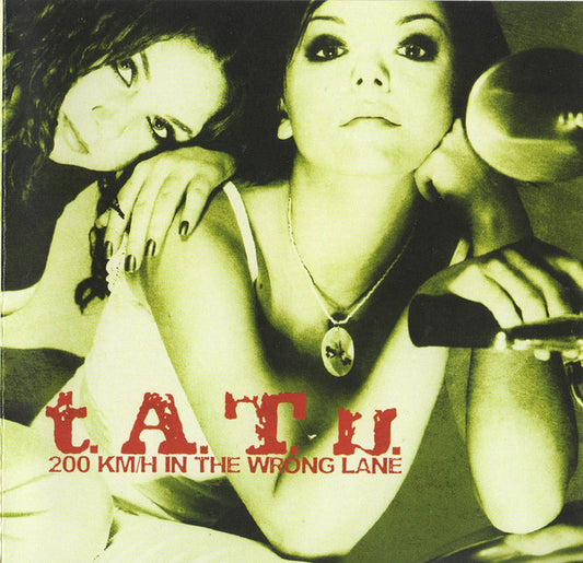 t.A.T.u. : 200 KM/H In The Wrong Lane (CD, Album, Enh)