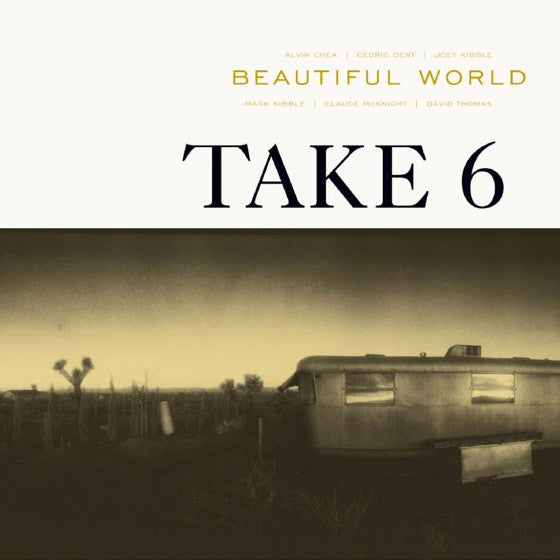 Take 6 : Beautiful World (CD, Album)