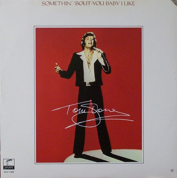 Tom Jones : Somethin' 'Bout You Baby I Like (LP, Album, AL )