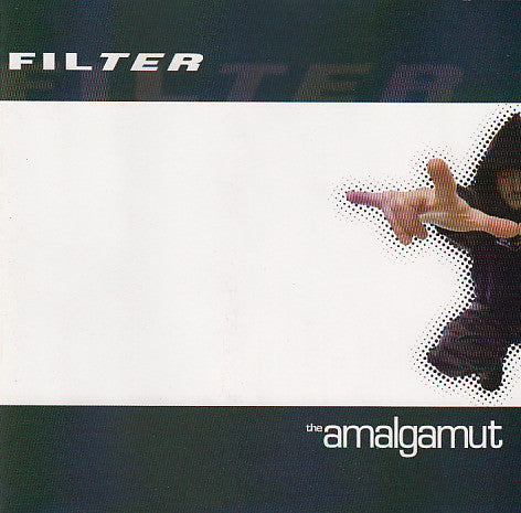 Filter (2) : The Amalgamut (CD, Album, Enh, Cle)