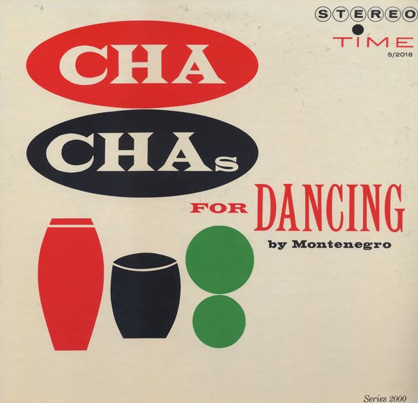 Montenegro* : Cha Chas For Dancing (LP, Album)