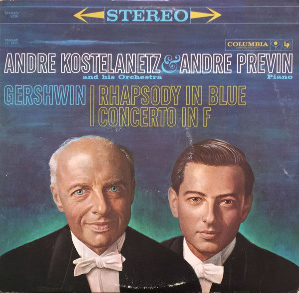 George Gershwin, André Kostelanetz And His Orchestra & André Previn : Rhapsody In Blue, Concerto In F (LP, Album)