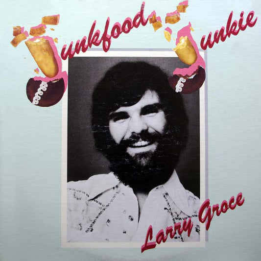 Larry Groce : Junkfood Junkie (LP, Album, San)
