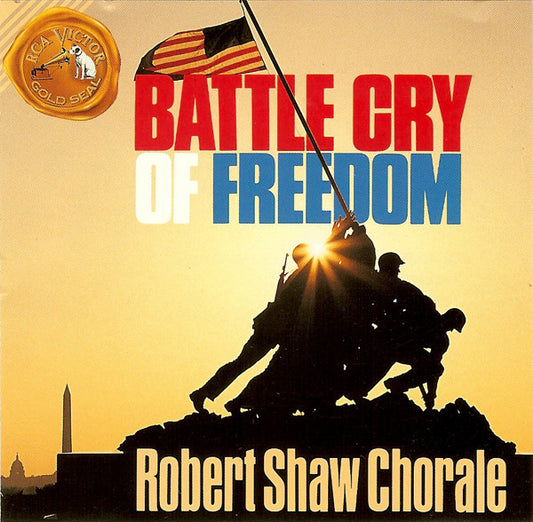 The Robert Shaw Chorale : Battle Cry Of Freedom (CD, Album)