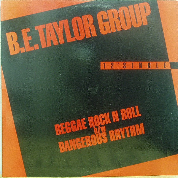 B.E. Taylor Group : Reggae Rock N Roll / Dangerous Rhythm (12", Single)