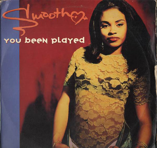 Smooth (4) : You Been Played (12")