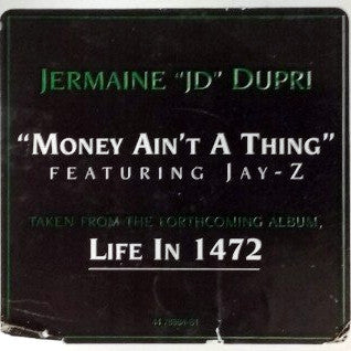 Jermaine Dupri Featuring Jay-Z : Money Ain't A Thing (12")