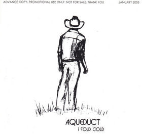 Aqueduct : I Sold Gold (CD, Advance, Album, Promo)