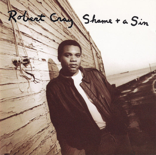 The Robert Cray Band : Shame + A Sin (CD, Album)