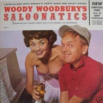 Woody Woodbury : Woody Woodbury's Saloonatics (LP)
