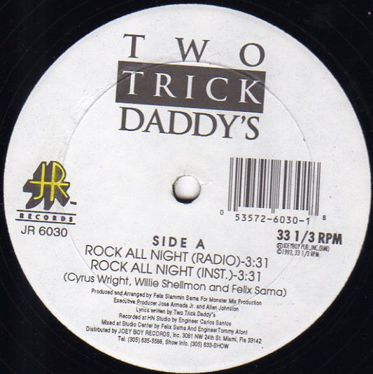 Two Trick Daddy's : Rock All Night / Snatch And Grab (12")