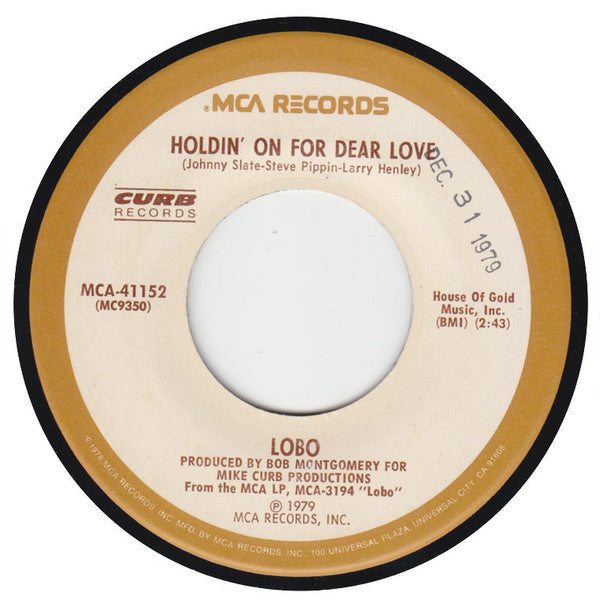 Lobo (3) : Holdin' On For Dear Love (7", Single, Pin)
