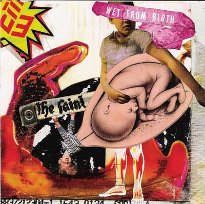 The Faint : Wet From Birth (CD, Album, Enh)