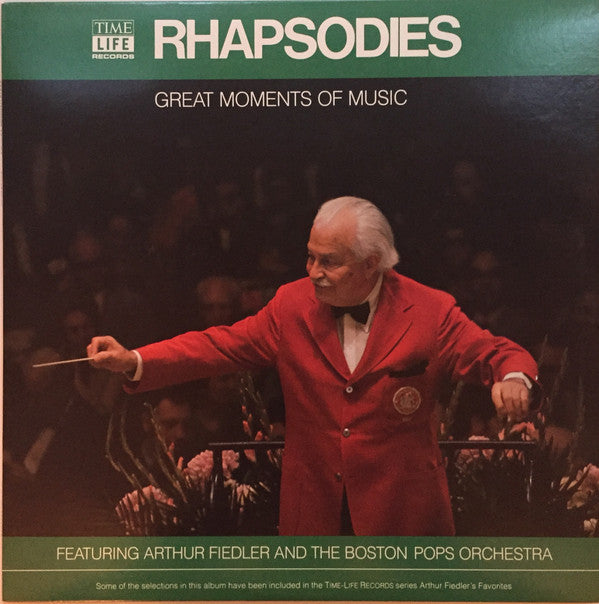 Arthur Fiedler And The Boston Pops Orchestra : Great Moments Of Music: Rhapsodies (LP, Comp)