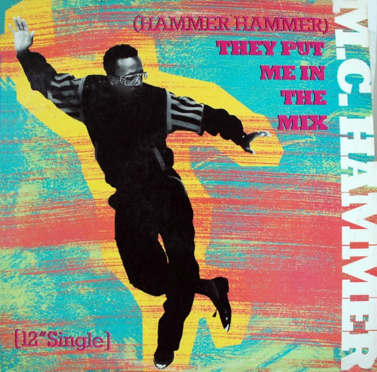 MC Hammer : (Hammer Hammer) They Put Me In The Mix / Cold Go M.C. Hammer (12", Single)
