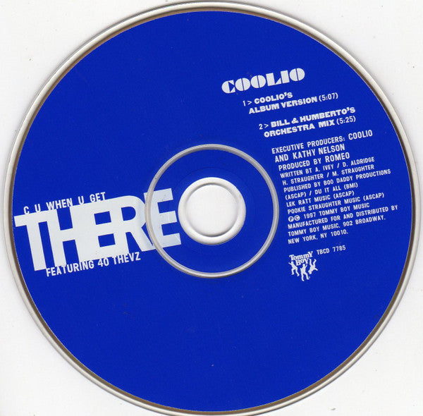 Coolio Featuring 40 Thevz : C U When U Get There (CD, Single, Dig)