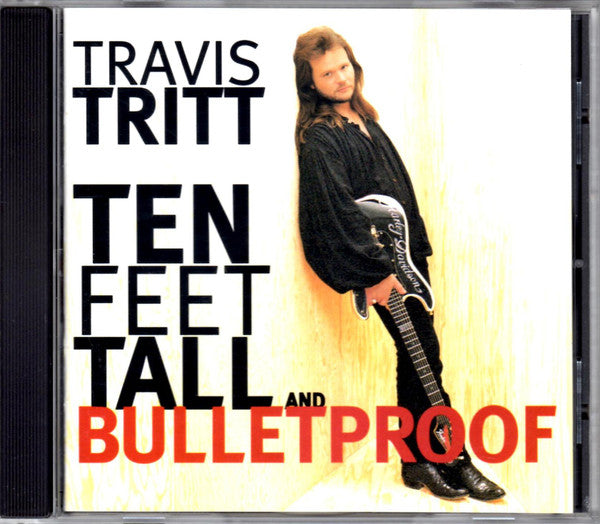 Travis Tritt : Ten Feet Tall And Bulletproof (CD, Album)