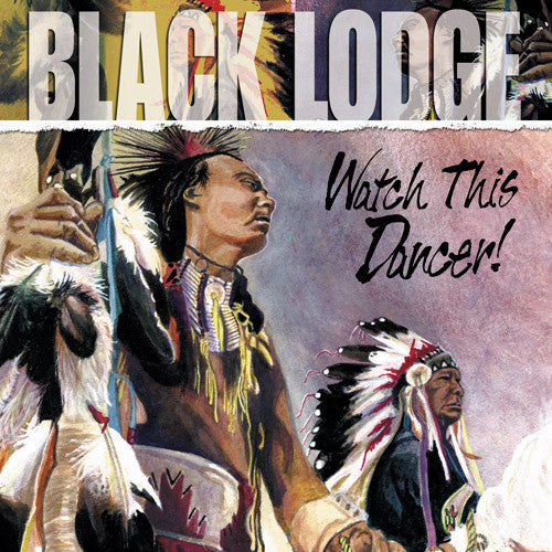 Black Lodge Singers : Watch This Dancer! (CD, Album)