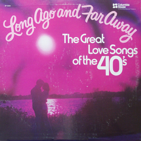 Various : Long Ago And Far Away (The Great Love Songs Of The 40's) (2xLP, Comp)