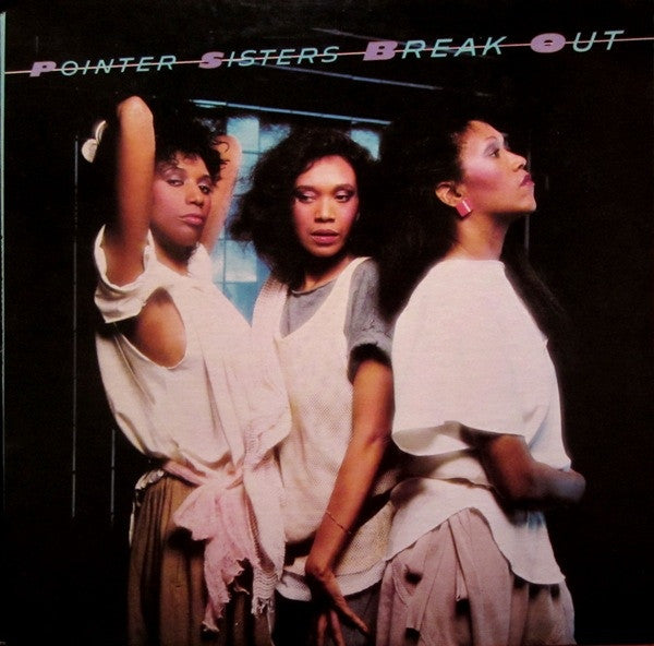 Pointer Sisters : Break Out (LP, Album)