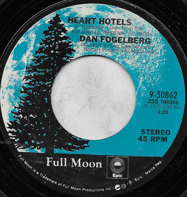 Dan Fogelberg : Heart Hotels (7", Single)
