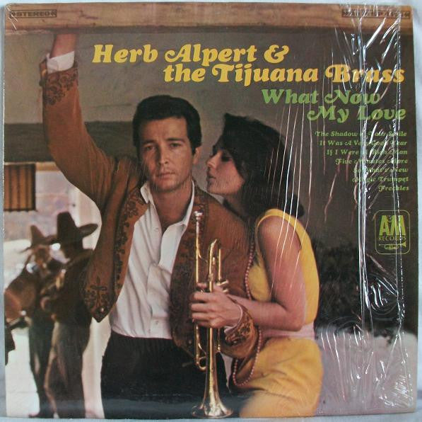 Herb Alpert & The Tijuana Brass : What Now My Love (LP, Album)