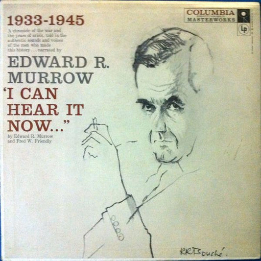 Edward R. Murrow And Fred W. Friendly : "I Can Hear It Now..."—Vol. I (LP, Mono, RE)