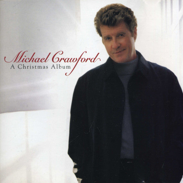 Michael Crawford : A Christmas Album (CD, Album)