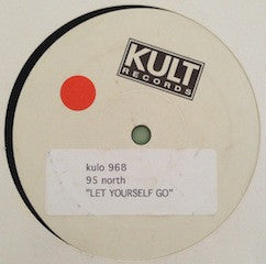 95 North : Let Yourself Go (12", W/Lbl)