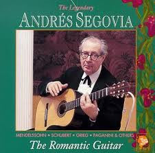 Andrés Segovia : The Segovia Collection (Vol. 9): The Romantic Guitar (CD, Comp, Mono)