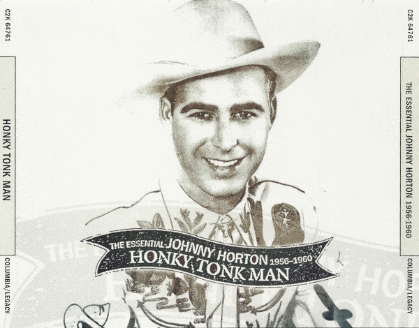 Johnny Horton : Honky Tonk Man: The Essential Johnny Horton 1956-1960 (2xCD, Comp, Mono, RP)