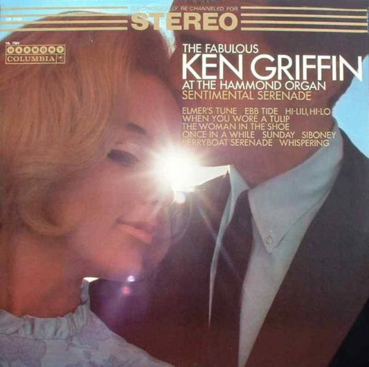 Ken Griffin (2) : Sentimental Serenade (LP, Comp)