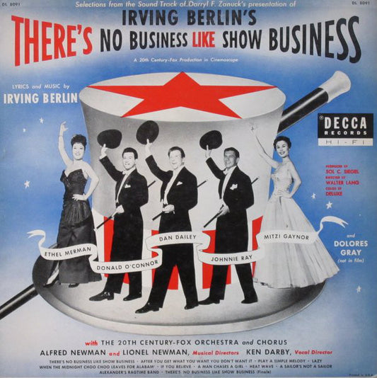Irving Berlin  /   Ethel Merman, Donald O'Connor, Dan Dailey, Johnnie Ray, Mitzi Gaynor, Dolores Gray with Twentieth Century-Fox Studio Orchestra And Twentieth Century-Fox Studio Chorus : Irving Berlin's There's No Business Like Show Business (LP, Album, Mono)